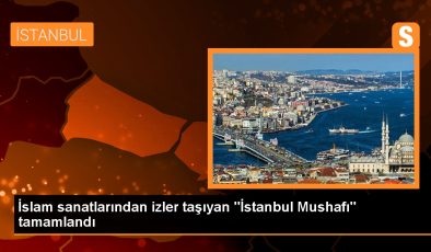 İstanbul Mushafı: Kağıdından mürekkebine kadar hattat Hüseyin Kutlu ve ekibi tarafından hazırlanan 10 ciltlik el yazması Kur’an-ı Kerim